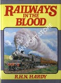 Railways in the Blood by HARDY, R.H.N.